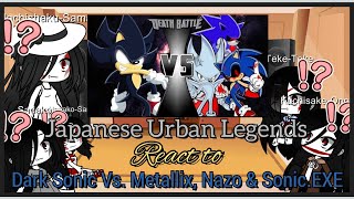 Japanese Urban Legends React to Dark Sonic Vs. Metallix, Nazo and Sonic.EXE | Gacha Club Redux