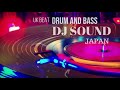 DJ SOUND JAPAN #02 Liquid Drum and bass, UK Bass Base