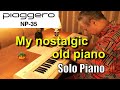 Yamaha np35piano solo my nostalgic old piano music by mkono