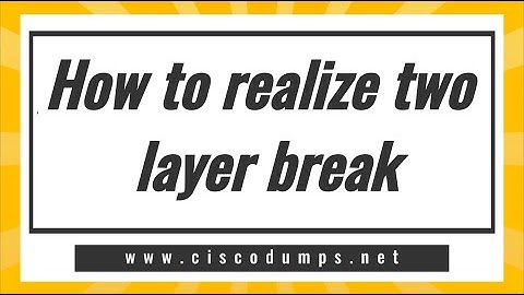 【ThinkMo】How to realize two-layer break ? #Cisco #CCNA #CCNP #CCIE #network