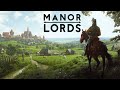 First look at manor lords  new medieval city builder