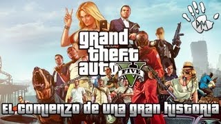 GTA V El comienzo de una gran historia Parte 1