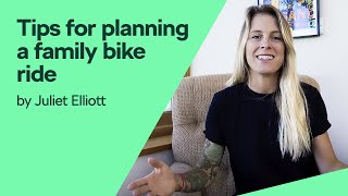 Tips for Planning a Family Bike Ride with @JulietElliottsChannel