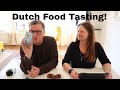 Tasting Dutch foods...the good and the bad and everything from comfort to what the heck is this!!