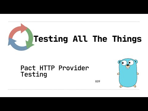 039: Pact HTTP Provider Testing (Golang)