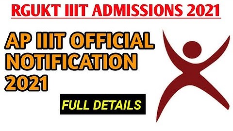 iiit Notification 2021 Ap|iiit entrance exam 2021|ap iiit admissions 2021-22