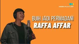 Raffa Affar - Buih jadi permadani (Dipopulerkan oleh Exists) | Lirik Video