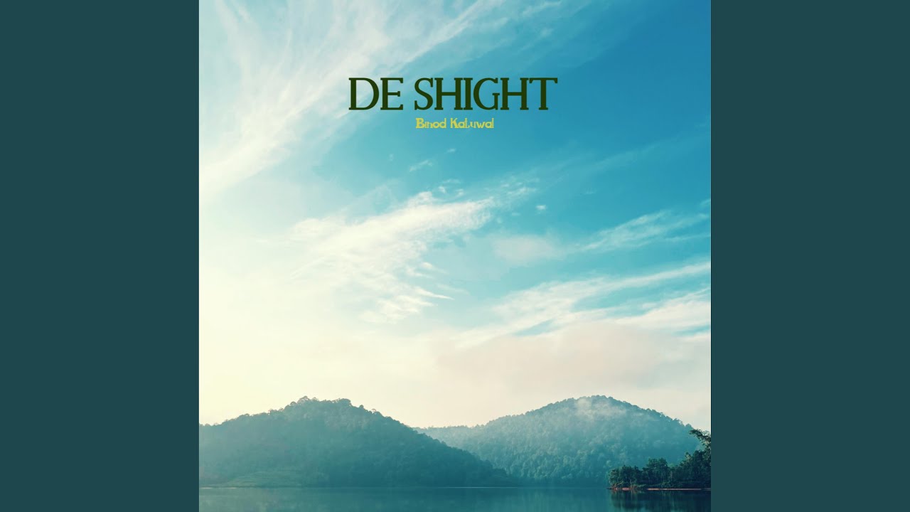 Watch DE SHIGHT on YouTube Watch DE SHIGHT on YouTube