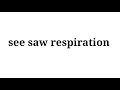SEE Saw BREATHING