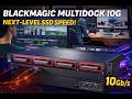 Blackmagic MultiDock 10G Review — The Fastest SSD Workflow for Film &amp; Post Production