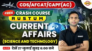 CDS/AFCAT/CAPF(AC) | CRASH COURSE | CURRENT AFFAIRS | SCIENCE AND TECHNOLOGY | BY SURYA SIR