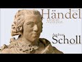Händel - Dove sei - Verdi prati - A. Scholl - countertenor