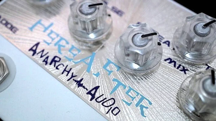 Anarchy Audio HEREAFTER Delay Chorus Vibrato Part 1