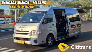 HASSLE-FREE ❗️❗️❗️ Faster, safer, & more comfortable from JUANDA AIRPORT to MALANG with CITITRANS