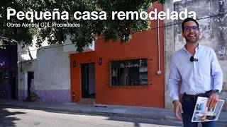 Increíble Remodelación de una Casa Pequeña | GDL Propiedades