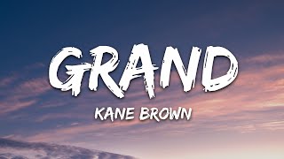 Kane Brown - Grand (Lyrics) chords