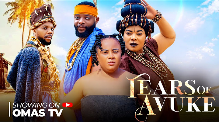 TEARS OF AVUKE (THE MOVIE) SAMBASA NZERIBE UJU OKOLI, CHINYERE WILFRED - 2025 LATEST NIGERIAN MOVIE