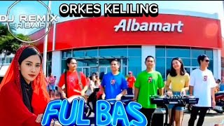 ORKES JALANAN[Dj remix ful bass🎧Orkes jalanan🎻Dj remix2025