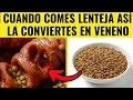 ¡Deja de Comer Lentejas Así! Estos Errores Están Dañando Tu Salud Sin Que Lo Sepas