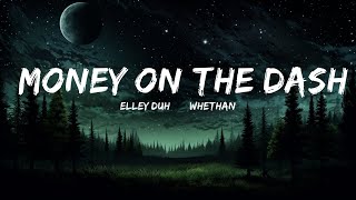 Elley Duhé & Whethan - MONEY ON THE DASH (sped up) Lyrics  | 25mins Chilling music
