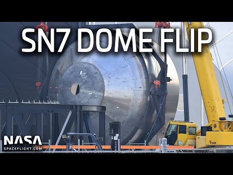 SpaceX Boca Chica - SN7 dome goes for a flip