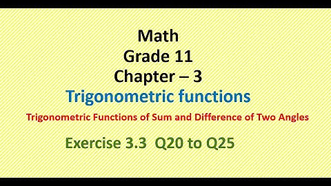 Class 11 Maths NCERT - Chapter 3 - Trigonometric functions - Exercise 3.3 Question 20 to Question 25