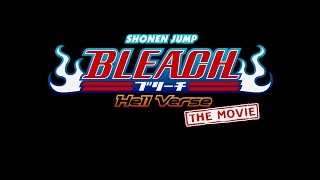 Bleach Movie 4: Hell Verse - Ending Song w/ English Lyrics