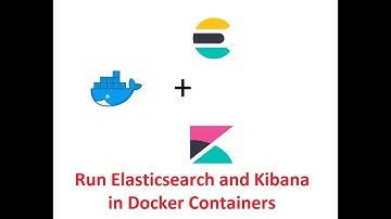 Selenium Framework - Part 57 - Run Elastic search and Kibana in Docker Containers