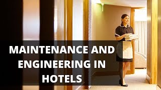 Maintenance And Engineering In Hotels