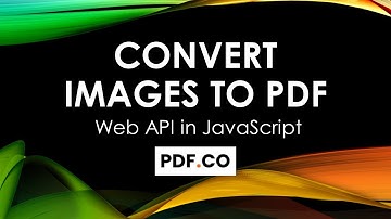How to Convert Images To PDF From URLs with PDF.co Web API in JavaScript