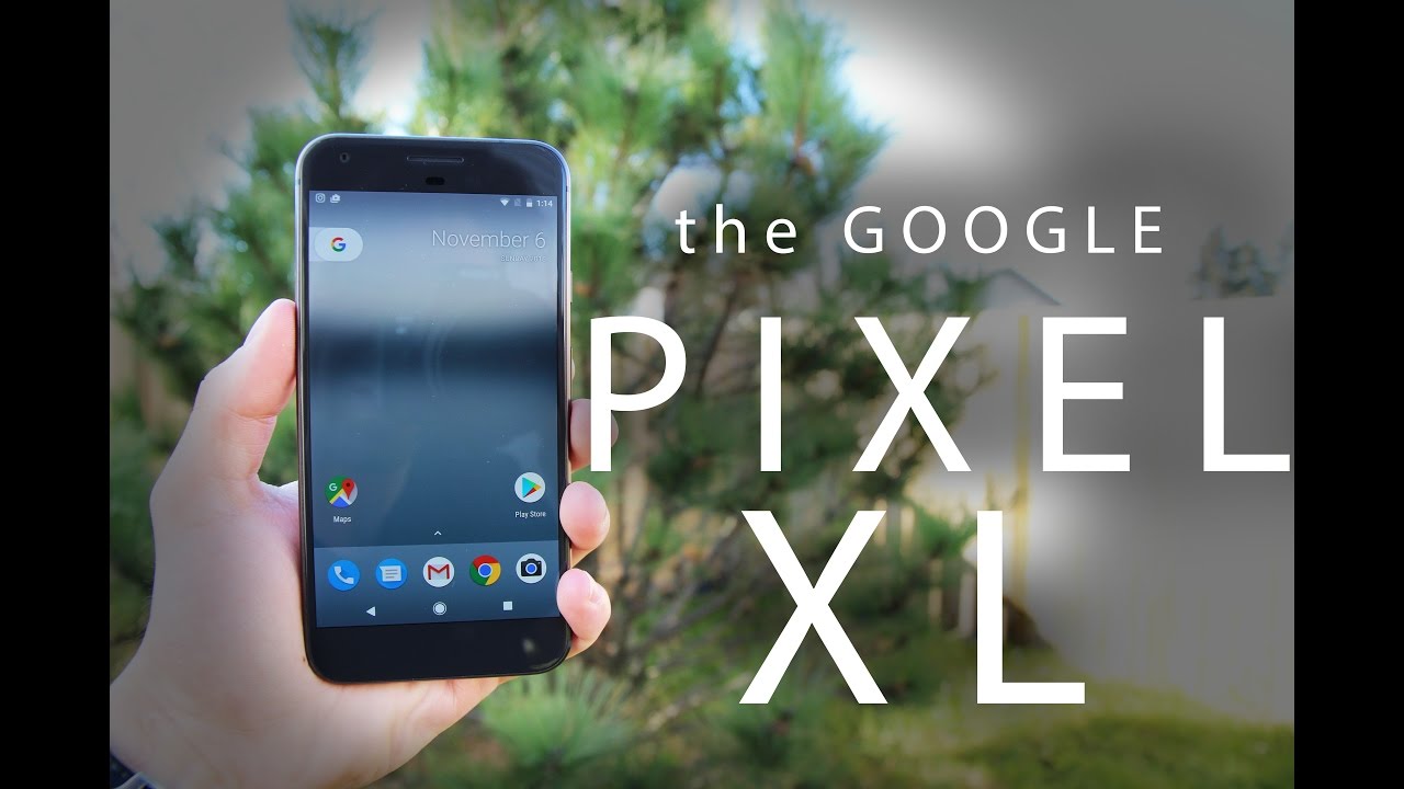 The Google Pixel XL - Unboxing and Review - YouTube