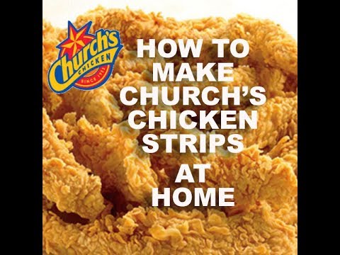 Make Churchs Chicken Tender Strips at home - Copy Cat Recipe