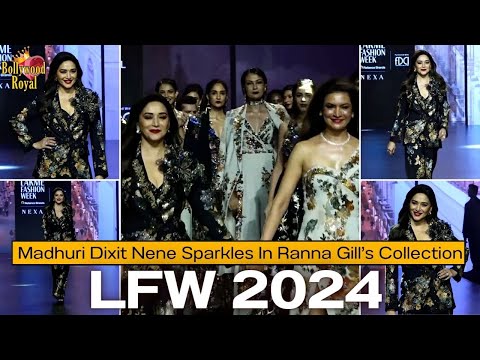 Madhuri Dixit Nene Sparkles In Ranna Gill’s Collection @LFW2024 @BollywoodRoyal14