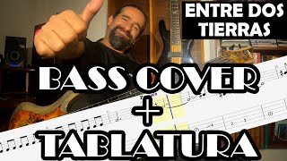 Entre dos tierras - Heroes del silencio - Cover en Bajo - Bass Cover + Tablatura