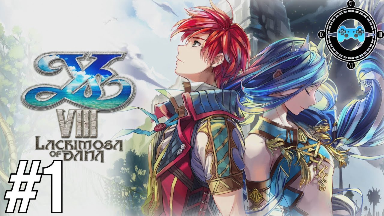 I’m on a Boat - Ys VIII: Lacrimosa of DANA Episode #1 (Blind Let's Play/First Playthrough)