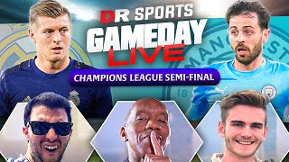Real Madrid vs Man City | Champions League Semi-Final | Gameday Live with Laurie, Will & Raul