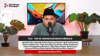 Bagaimana Ustadz Jika Hendak Sholat Terdapat Pakaian Yang Terkena Najis Dan Tidak Ada Gantinya ?