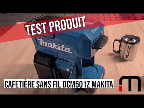 Cafetière sans fil pour chantier Makita DCM501Z 