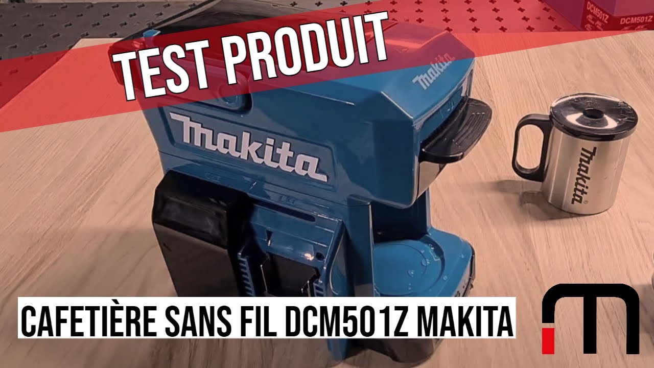 Test cafetière Makita DCM501Z : la machine incontournable pour vos  chantiers ! 
