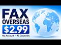Send a Fax Internationally for $2.99 — No Account, Fax to 93 Countries