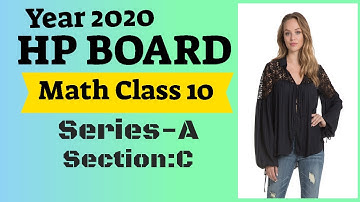 HP BOARD 10th Class Mathematics paper/YEAR 2020 /SERIES-A(SECTION-C)