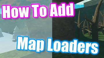 How To Add Map Loaders To Your Gorilla Tag Fan Game