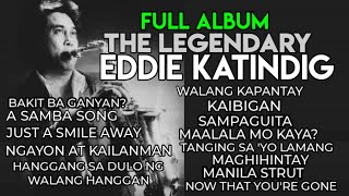 Eddie Katindig The Legendary | Hall Of Famer Saxophone Play Full Album | OPM Best Hits SONGs | 2021