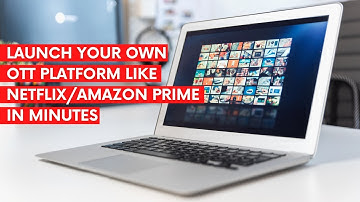 Launch your OTT Platform like Netflix/Amazon Prime in minutes with Muvi