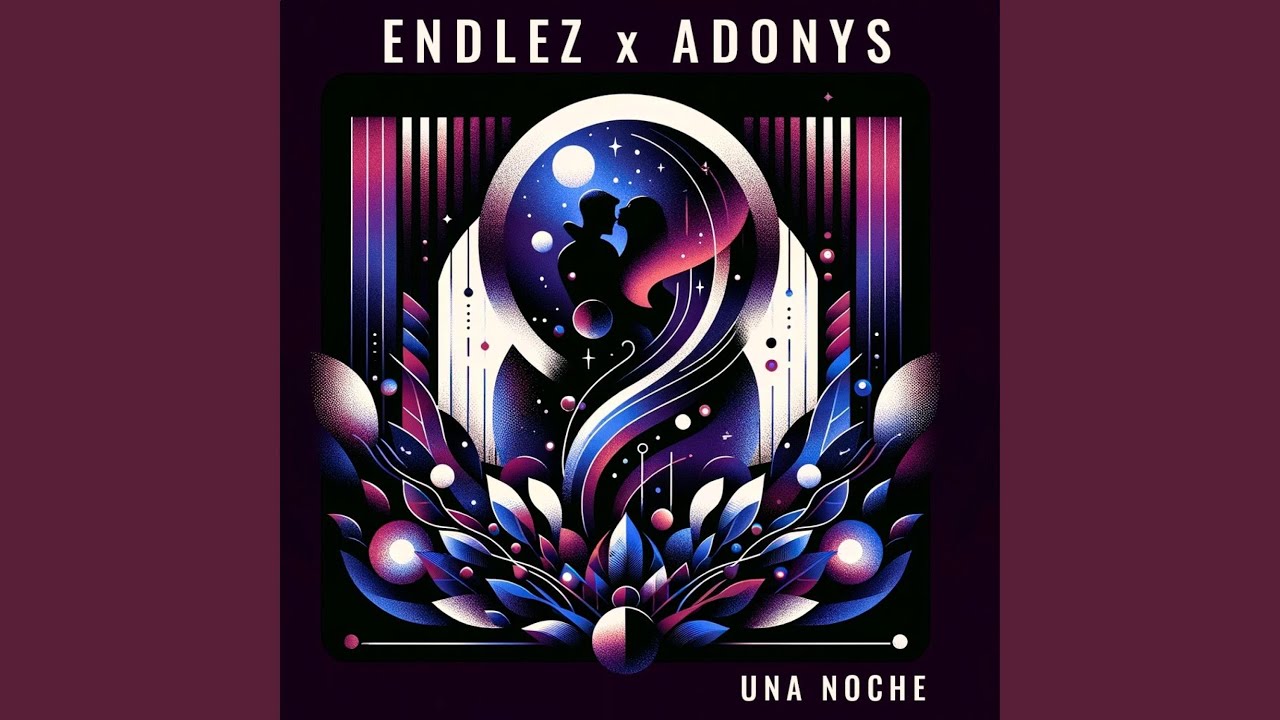 Una Noche (feat. Endlez & Adonys) 