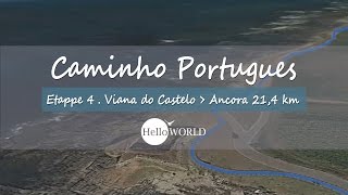 Jakobsweg Caminho Portugues . Viana do Castelo nach Ancora (Etappe 4)