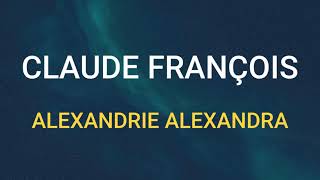 🎧 CLAUDE FRANÇOIS - ALEXANDRIE ALEXANDRA (SLOWED & REVERB)