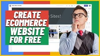 How to Create Ecommerce Website For FREE | Google Sites for Beginners