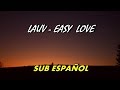 Lauv - Easy Love subtitulada español
