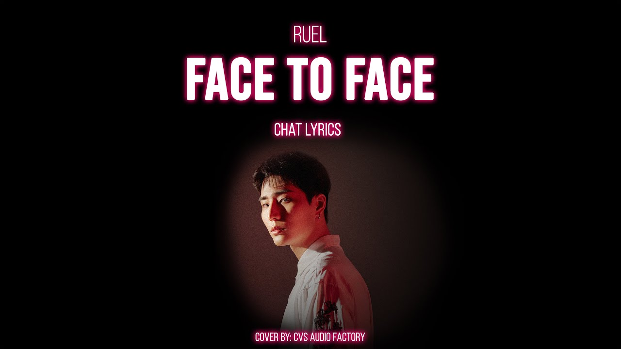 Ruel - Face to Face COVER by Line.B [DAY6 Fanvid] (Chat Lyrics) - YouTube